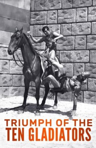 Triumph of the Ten Gladiators (1964)