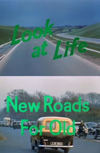 Look at Life: New Roads for Old (1959)