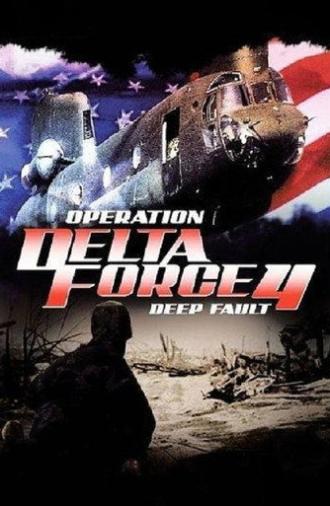 Operation Delta Force 4: Deep Fault (1999)