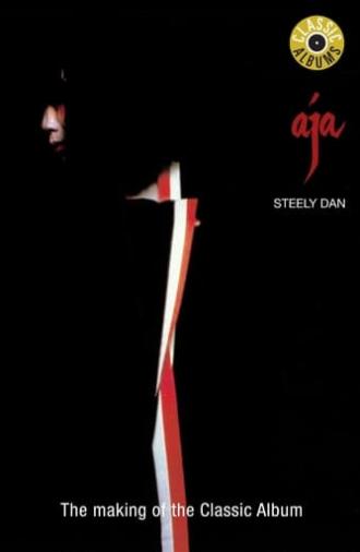 Classic Albums: Steely Dan - Aja (1999)