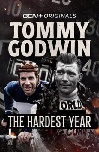 Tommy Godwin: The Hardest Year (2023)