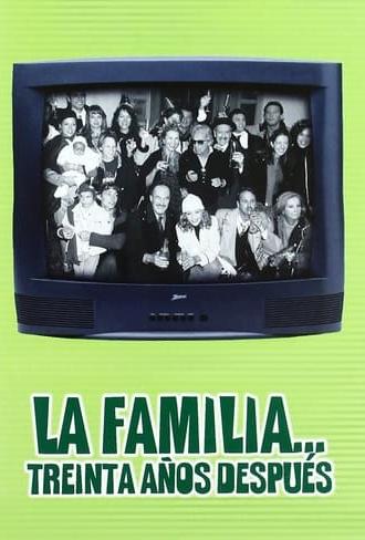 La familia... 30 años después (1999)