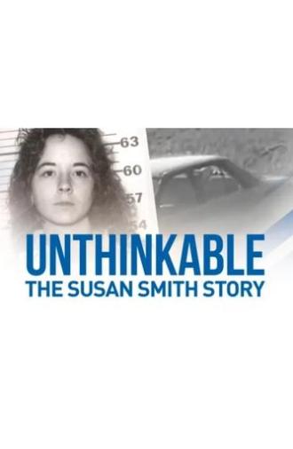 Unthinkable: The Susan Smith Story (2024)