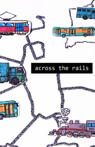 Across the Rails (2022)