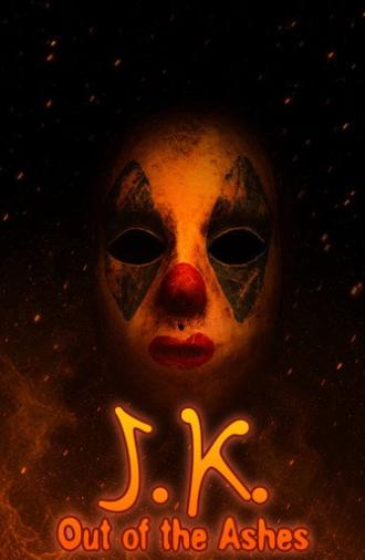 J.K. Out of the Ashes (2025)