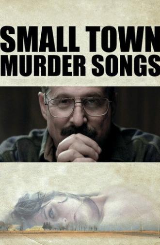 Small Town Murder Songs (2010)