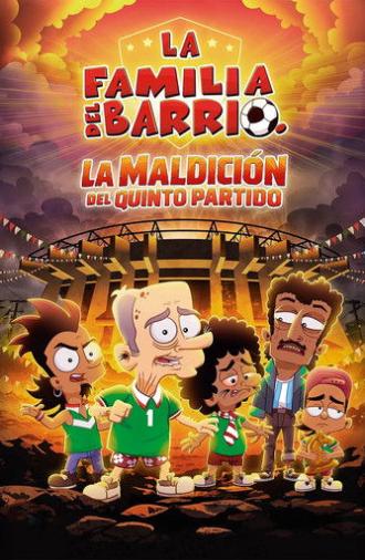 La Familia Del Barrio: La Maldición del Quinto Partido (2026)