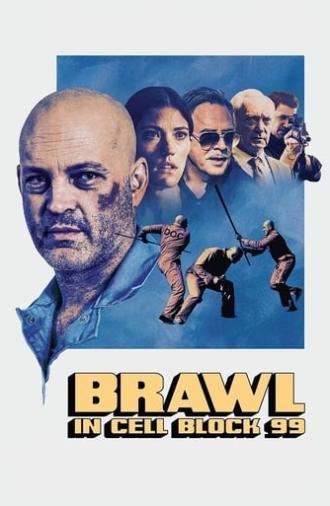 Brawl in Cell Block 99 (2017)