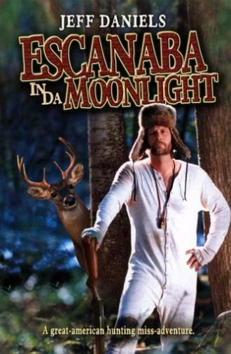 Escanaba in da Moonlight (2001)