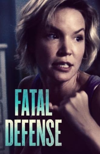 Fatal Defense (2017)