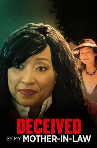 Deceived by My Mother-In-Law (2021)