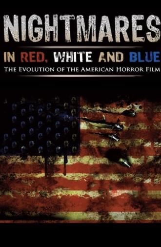 Nightmares in Red, White and Blue (2009)