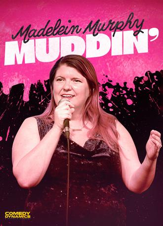 Madelein Murphy: Muddin' (2026)
