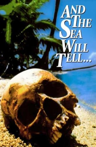 And the Sea Will Tell (1991)