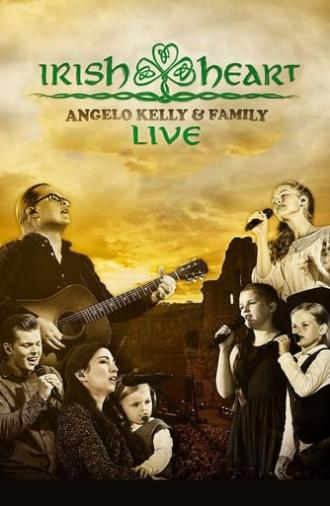 Angelo Kelly & Family - Irish Heart: Live (2018)