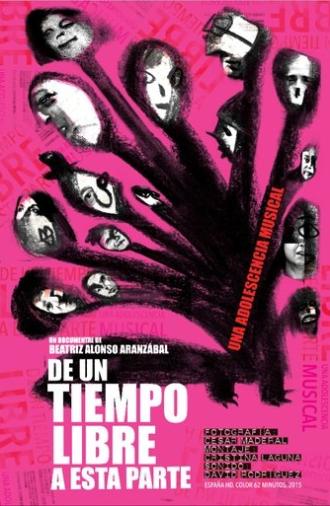 De un tiempo libre a esta parte (2015)
