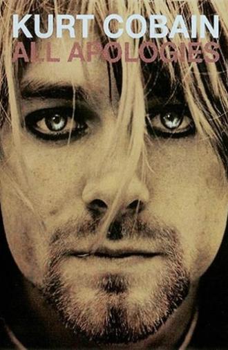 All Apologies: Kurt Cobain 10 Years On (2006)