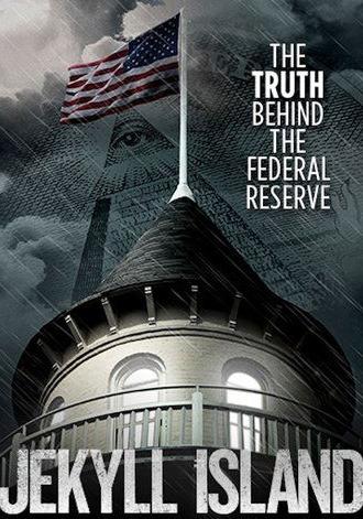 Jekyll Island, The Truth Behind The Federal Reserve (2013)