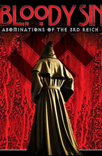 Bloody Sin: Abonimations of the Third Reich (2011)