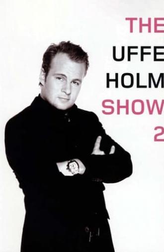 The Uffe Holm Show 2 (2005)