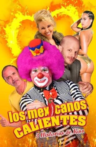 Los mexicanos calientes (2018)