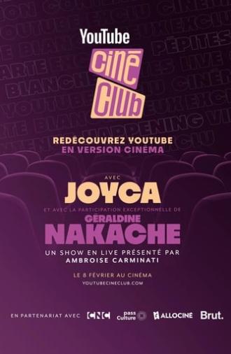 YouTube Ciné-Club : Géraldine Nakache & Joyca (2024)