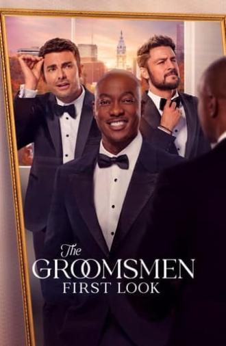 The Groomsmen: First Look (2024)