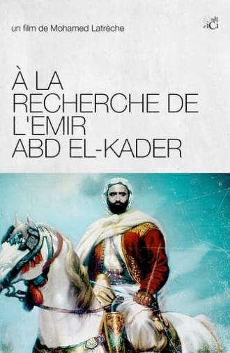 On The Trail Of Emir Abd El-Kader (2004)