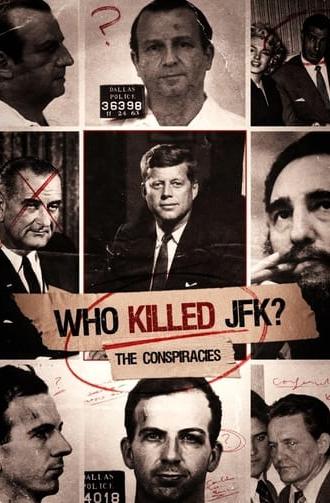 Who Killed JFK: The Conspiracies (2020)