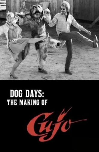 Dog Days: The Making of 'Cujo' (2007)