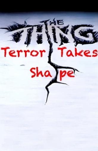 The Thing: Terror Takes Shape (1998)