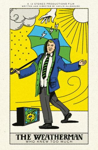 The Weatherman Who Knew Too Much (2025)