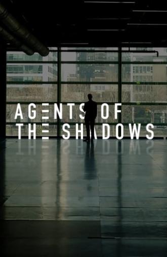 Agents of the Shadows (2017)