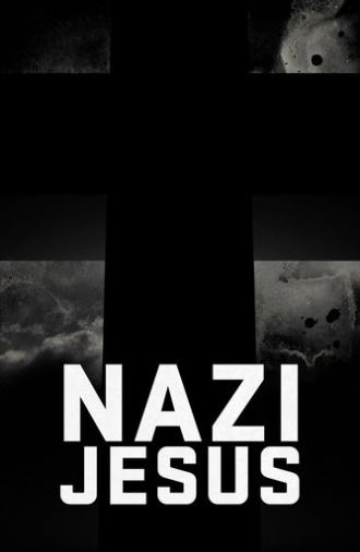 The Nazi Jesus (2016)