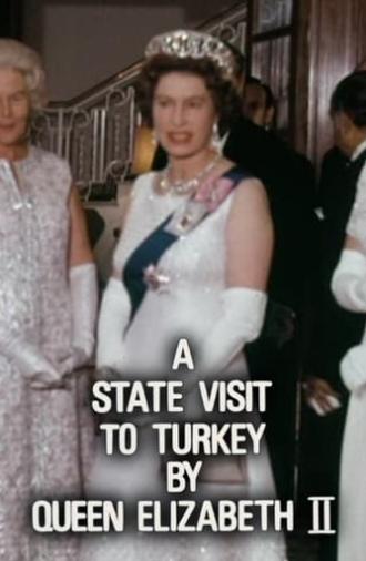 A State Visit to Turkey by Queen Elizabeth II (1971)