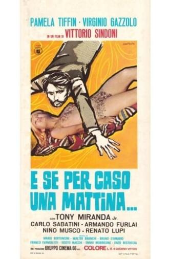 E se per caso una mattina... (1972)