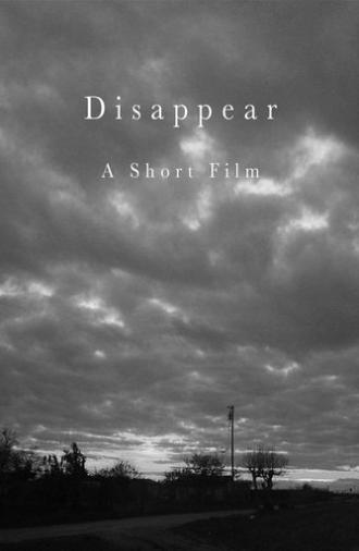 Disappear (A Horror Short) (2023)