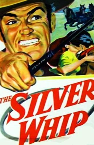 The Silver Whip (1953)