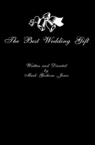 The Best Wedding Gift (2018)