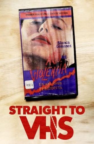 Straight to VHS (2021)