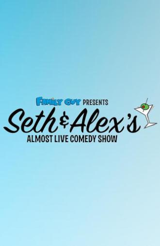 Family Guy Presents: Seth & Alex's Almost Live Comedy Show (2009)