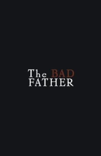 The Bad Father (2002)