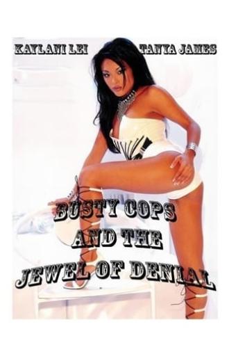 Busty Cops and the Jewel of Denial (2010)