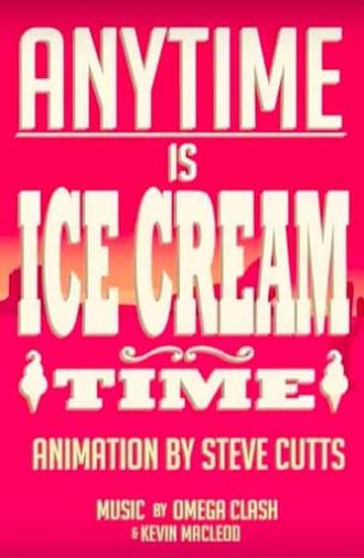 Anytime Is Ice Cream Time (2013)