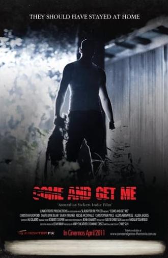 Come and Get Me (2011)