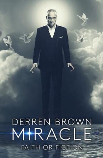 Derren Brown: Miracle (2016)