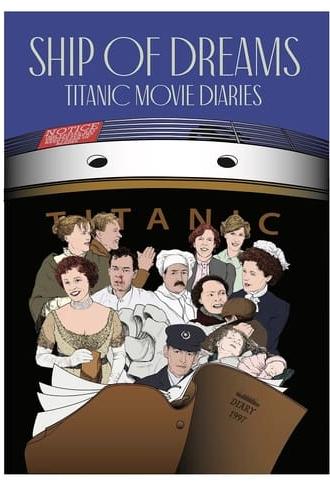 Ship of Dreams: Titanic Movie Diaries (2023)