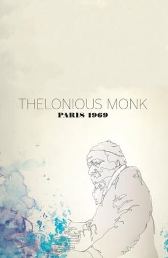 Thelonious Monk: Paris 1969 (2013)