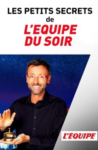 Les petits secrets de L'Équipe du Soir (2022)