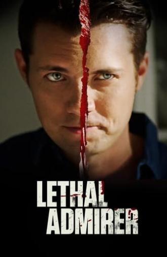 Lethal Admirer (2018)